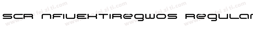 SCR NFivExTiRegW05 Regular Regular字体转换